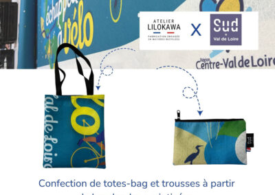 Transformation de banderoles événementielles Sud Val de Loire en tote bags et trousses fabriqués en France